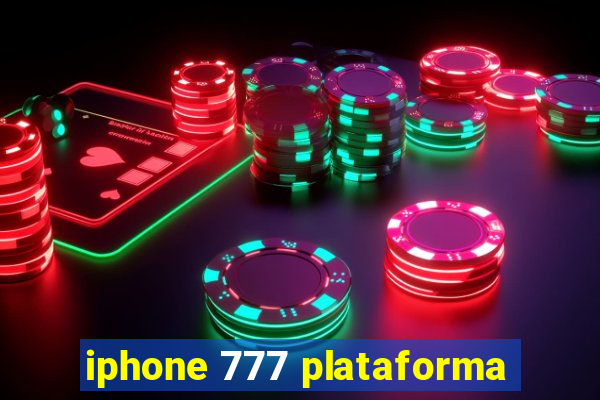 iphone 777 plataforma